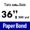 Tara 50lb Banner Bond Paper (36" x 300yd)