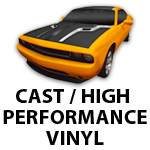Cast / High-Performance Vinyl