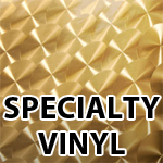 Specialty Vinyl