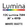 FDC Lumina 7504, White Matte (30" x 40YD)